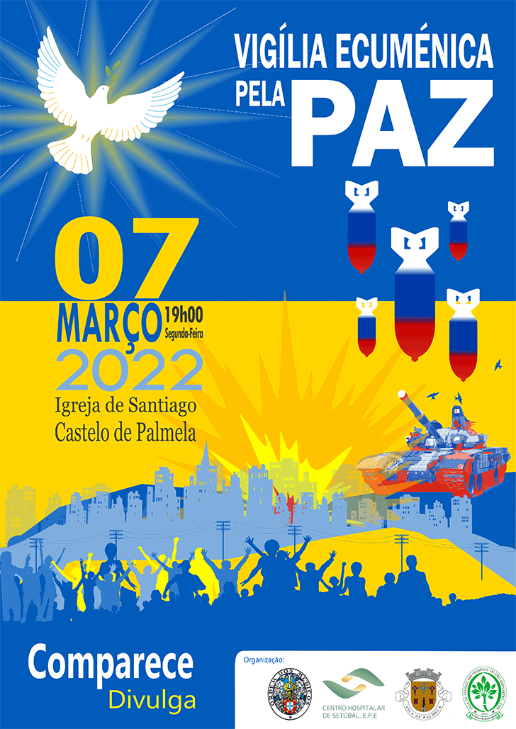 Ucrânia - Vigília Ecuménica pela PAZ - 07 março 2022 às 19:00 no Castelo de Palmela