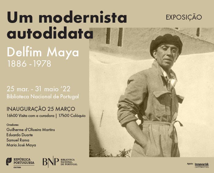 Mostra | Um modernista autodidata: Delfim Maya | 25 mar. - 31 maio '22