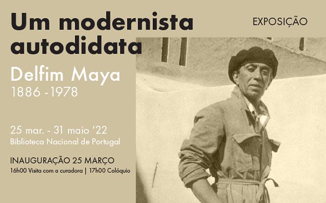 Mostra | Um modernista autodidata: Delfim Maya | 25 mar. – 31 maio ’22