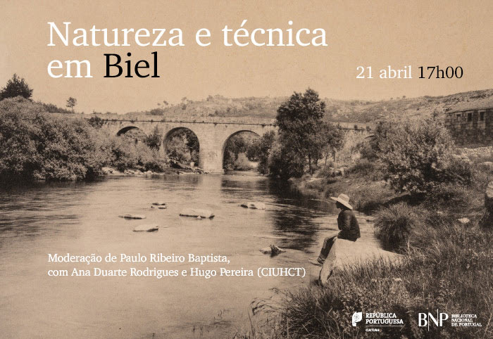 Encontro | Natureza e técnica em Biel | 21 abr. | 17h00 | BNP