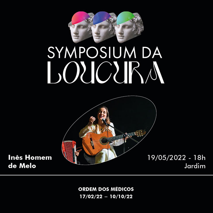 Symposium da Loucura - Concerto Inês Homem de Melo