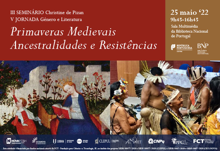 Seminário Internacional | Primaveras medievais: Ancestralidades e Resistências | 25 maio '22 | 9h45-16h45