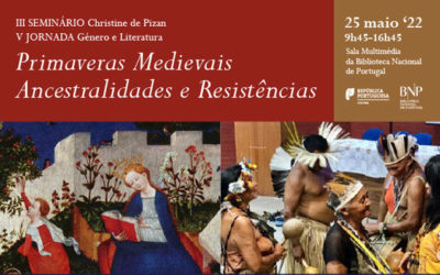 Seminário Internacional | Primaveras medievais: Ancestralidades e Resistências | 25 maio ’22 | 9h45-16h45