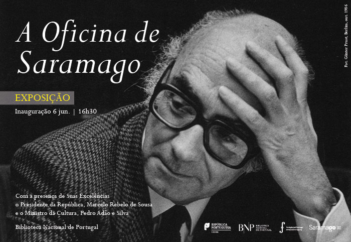 Exposição | A Oficina de Saramago | Inauguração 6 jun. | 16h30