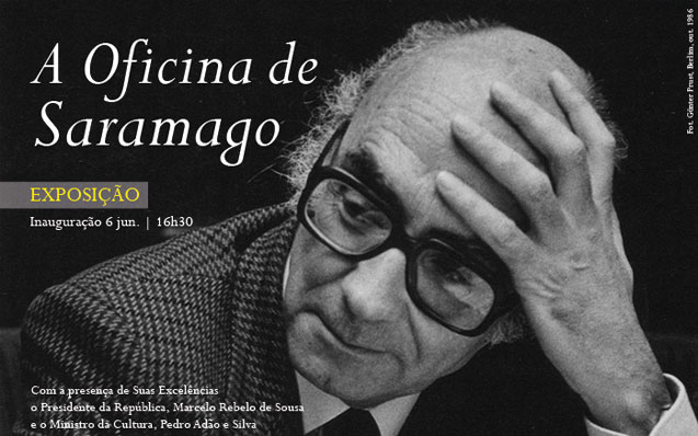 Exposição | A Oficina de Saramago | Inauguração 6 jun. | 16h30