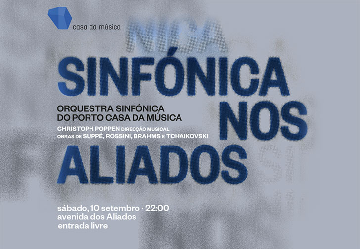 ORQUESTRA SINFÓNICA DO PORTO | CASA DA MÚSICA | Sinfónica nos Aliados