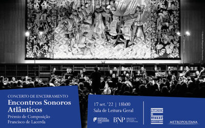 Concerto | Encontros Sonoros Atlânticos – Prémio de Composição Francisco de Lacerda | 17 set. ’22 | 18h00