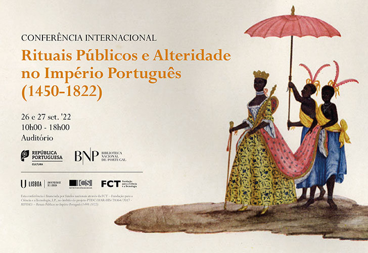 Conferência Internacional | Rituais Públicos e Alteridade no Império Português (1450-1822) | 26-27 set.'22 | 10h00-18h00