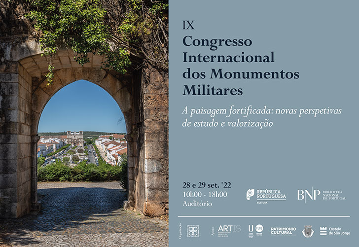 IX Congresso Internacional dos Monumentos Militares "A paisagem fortificada: novas perspetivas de estudo e valorização" | 28-29 set. '22 | 10h00-18h00