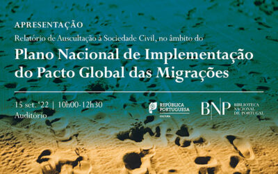 Apresentação | Relatório de Auscultação à Sociedade Civil – Plano Nacional de Implementação do Pacto Global das Migrações | 15 set. ’22 | 10h00-12h30