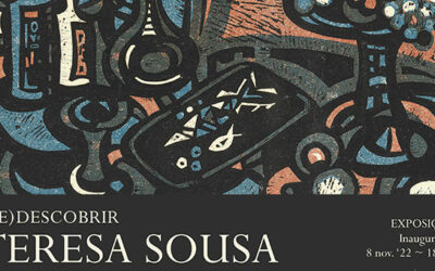 Exposição | (Re)Descobrir Teresa Sousa. Gravura – 60 anos depois | Inauguração: 8 nov. ’22 – 18h00 | Sala de Exposições Piso 2