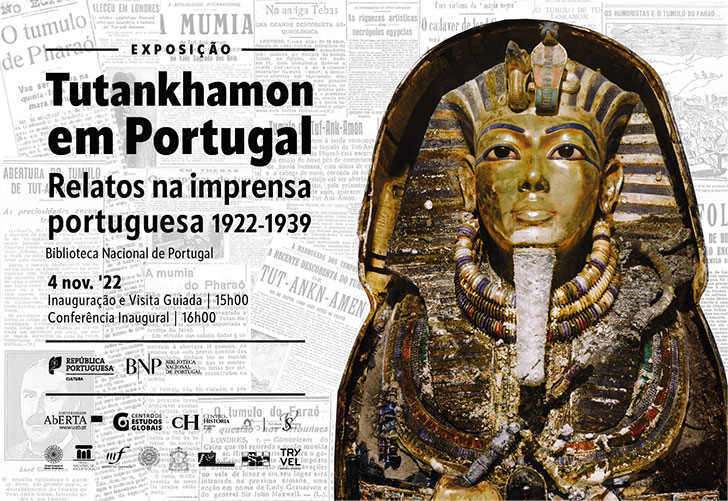 Exposição | Tutankhamon em Portugal: Relatos na imprensa portuguesa 1922-1939 | Inauguração: 4 nov. '22 - 15h00 | Sala de Referência
