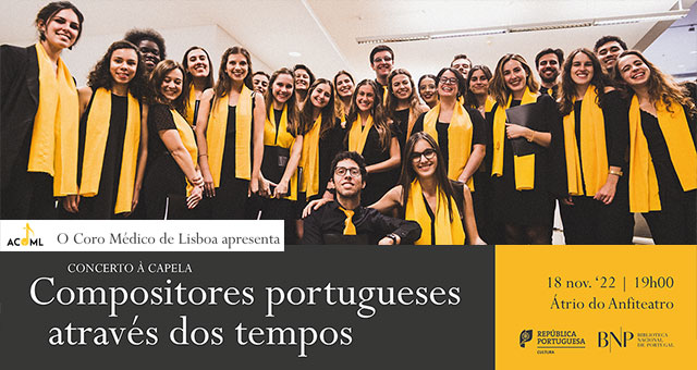 Concerto à capela | Compositores portugueses através dos tempos | Coro Médico de Lisboa | 18 nov. ’22 | 19h00