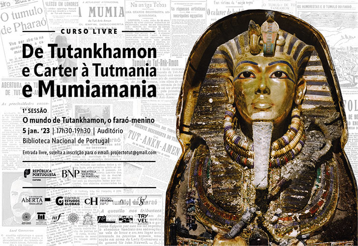 Curso Livre | De Tutankhamon e Carter à Tutmania e Mumiamania | 1ª sessão - O Mundo de Tutankhamon, o faraó-menino | 5 jan. '23 | 17h30