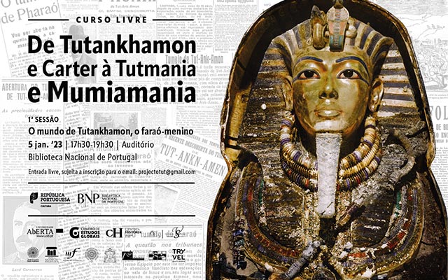 Curso Livre | De Tutankhamon e Carter à Tutmania e Mumiamania | 1ª sessão – O Mundo de Tutankhamon, o faraó-menino | 5 jan. ’23 | 17h30