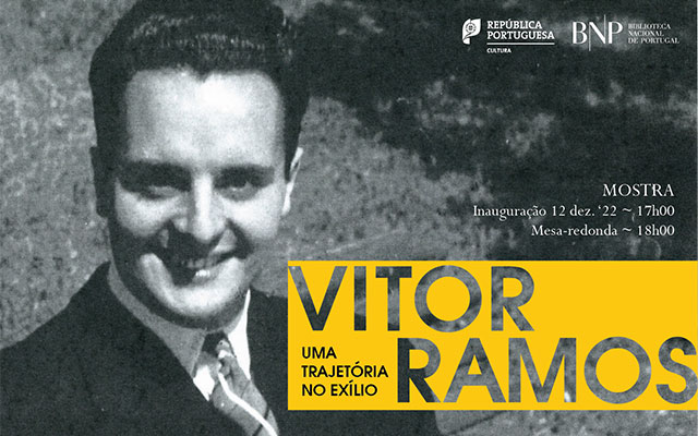 Mostra | Vitor Ramos: uma trajetória no exílio | Inauguração: 12 dez. ’22 | 17h00