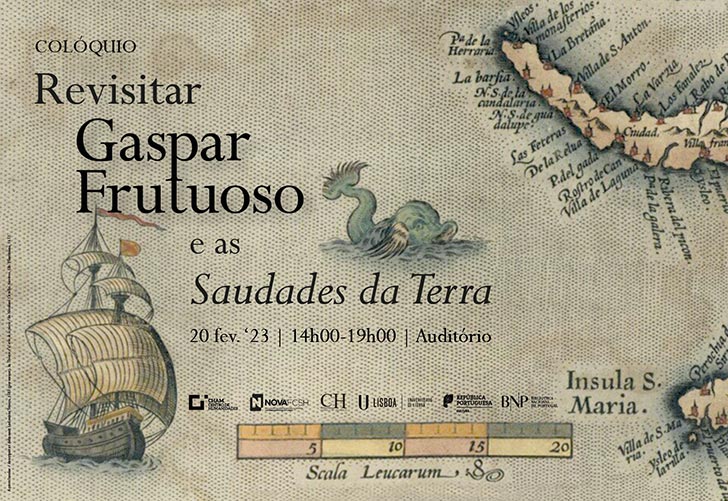 Colóquio | Revisitar Gaspar Frutuoso e as «Saudades da Terra» | 20 fev. '23 | 14h00-19h00