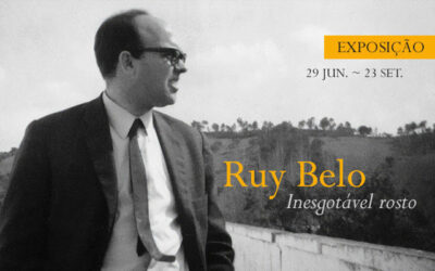 Exposição | Ruy Belo – Inesgotável rosto  | 29 jun. ’23 | 18h00 | Entrada Livre