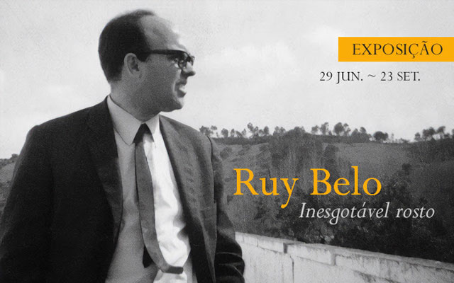 Exposição | Ruy Belo – Inesgotável rosto  | 29 jun. ’23 | 18h00 | Entrada Livre