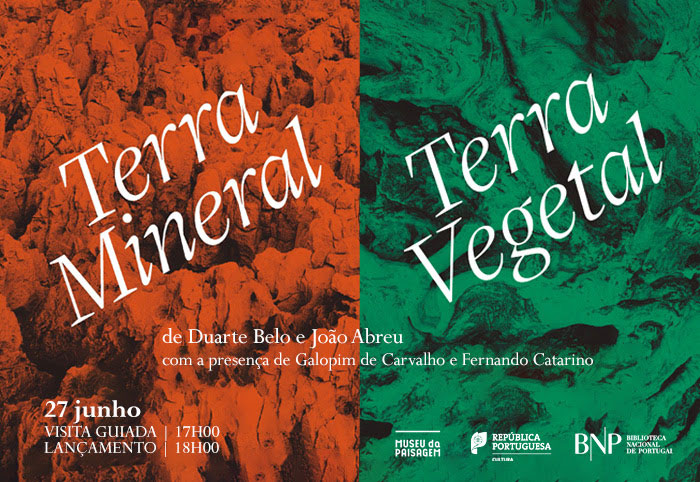 Lançamento | Terra Mineral - Terra Vegetal, de Duarte Belo e João Abreu | 27 jun.'23 | 18h00 | Auditório | Entrada livre