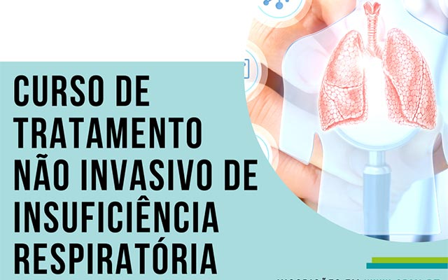 Curso de Tratamento não invasivo da Insuficiência Respiratória – Inaloterapia; ONAF; CPAP; VNI – Inscrições Abertas