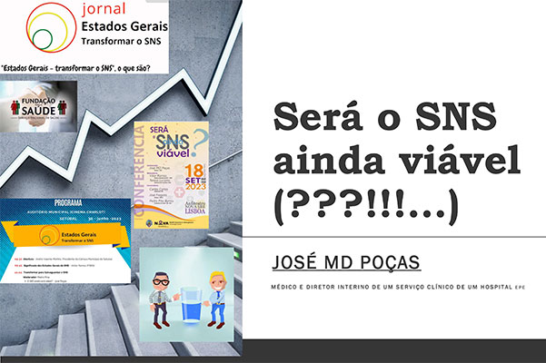 Será o SNS ainda viável (???!!!...)