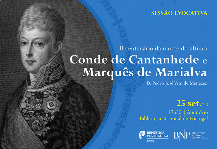 SESSÃO EVOCATIVA | II Centenário da morte do último Conde de Cantanhede e Marquês de Marialva | 25 set. '23 | 17h30 | Auditório