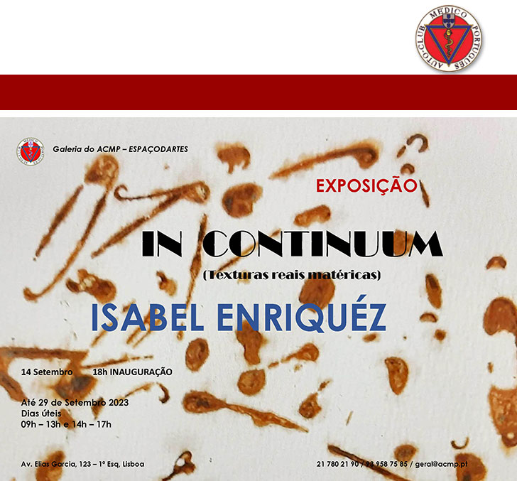 IN CONTINUUM - Pintura de Isabel Enriquéz | Exposição a visitar no Auto Clube Médico Português, a partir das 18h do dia 14 de Setembro