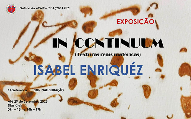 IN CONTINUUM – Pintura de Isabel Enriquéz | Exposição a visitar no Auto Clube Médico Português, a partir das 18h do dia 14 de Setembro