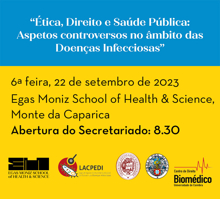 Conferências "Ética, Direito e Saúde Pública: Aspetos controversos no âmbito das Doenças Infeciosas"