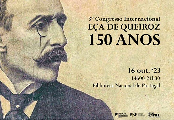 3º ENCONTRO INTERNACIONAL | Eça de Queiroz, 150 anos | 16 out. '23 | 14H00 | Auditório