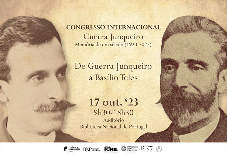 CONGRESSO INTERNACIONAL | Guerra Junqueiro - Memória de um século (1923-2023). De Guerra Junqueiro a Basílio Teles | 17 out. '23 | 09h30-18h30