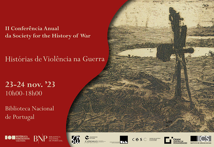 II Conferência Anual da Society for the History of War | Histórias de Violência na Guerra | 23-24 nov. '23 | 10h00