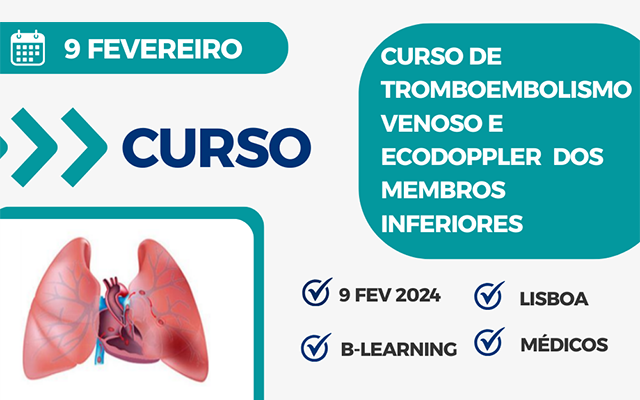 Curso de Tromboembolismo Venoso e Ecodoppler Venoso dos Membros Inferiores – Inscrições Abertas