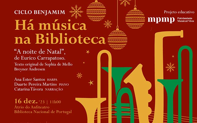 CONCERTO | Ciclo Benjamim. Há Música na Biblioteca! | 16 dez. ’23 | 11h00 | Átrio do Anfiteatro