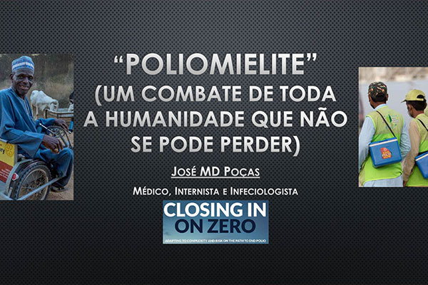 “POLIOMIELITE” (UM COMBATE DE TODA (UM COMBATE DE TODA A HUMANIDADE QUE NÃO SE PODE PERDER)