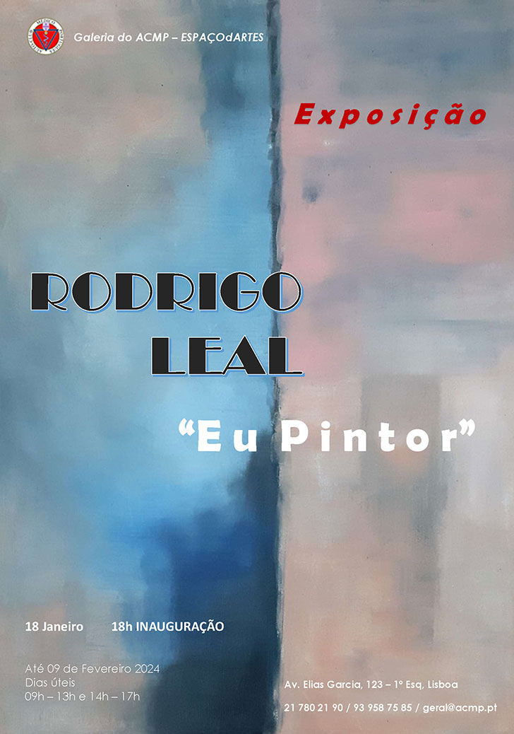 EU PINTOR - Exposição de Rodrigo Leal