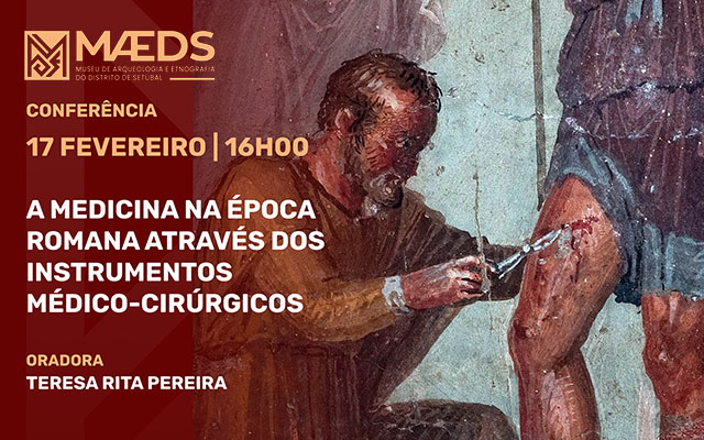 Medicina na época romana é tema de conferência | 17 de fevereiro | 16h00 | MAEDS