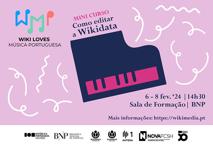 MINI CURSO | Wiki Loves Música Portuguesa: Como editar a Wikidata | 6-8 fev. ’24 | 14h30 | BNP - Sala de Formação - piso 2