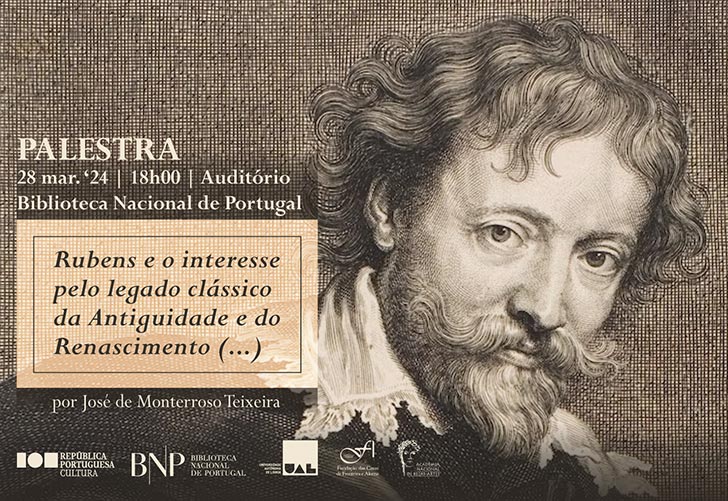 PALESTRA | Rubens e o interesse pelo legado clássico da Antiguidade e do Renascimento (...) | 28 mar. '24 | 18h00 | BNP - Auditório
