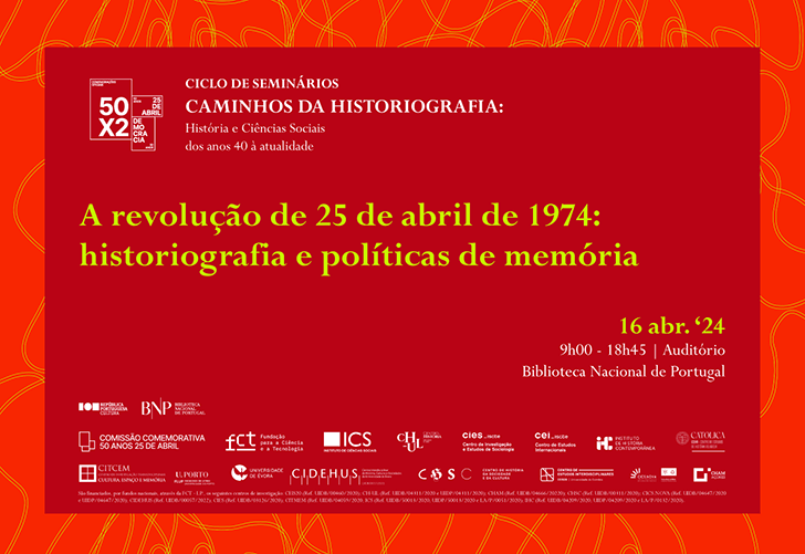 SEMINÁRIO | Caminhos da Historiografia | A revolução de 25 de abril de 1974 | 16 abr. '24 | 09h00 - 18h45 | BNP - Auditório