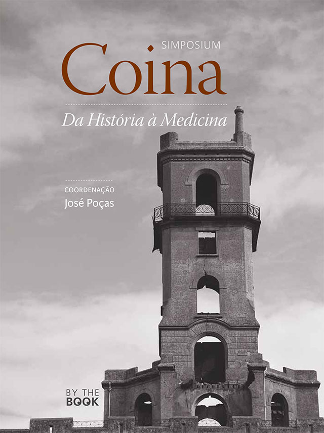 Coina - SIMPOSIUM - Da História à Medicina - Uma realidade que importa divulgar e debater