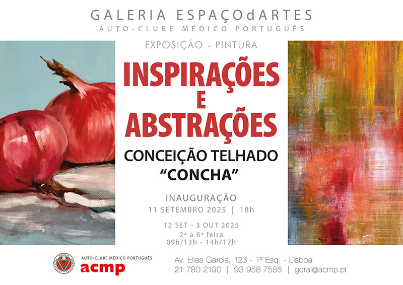 Exposição de Pintura - “INSPIRAÇÕES e ABSTRAÇÕES” - CONCEIÇÃO TELHADO - CONCHA Exposição de Pintura - “INSPIRAÇÕES e ABSTRAÇÕES” - CONCEIÇÃO TELHADO - CONCHA