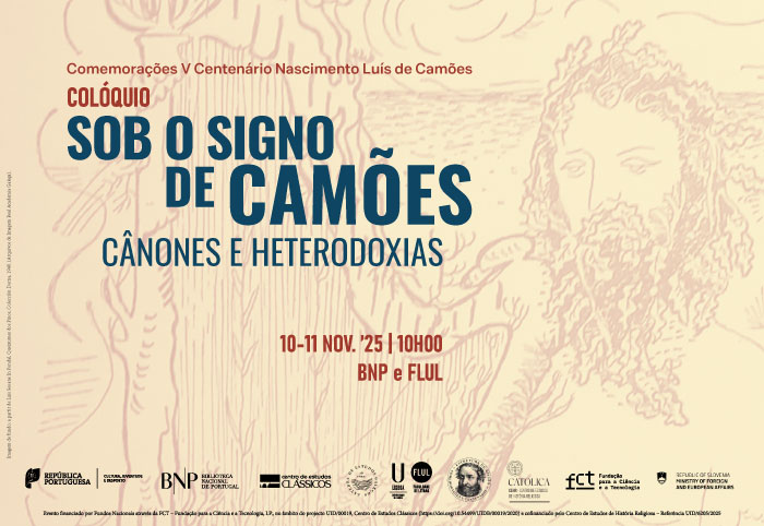 COLÓQUIO INTERNACIONAL | Sob o Signo de Camões. Cânones e Heterodoxias | 10 nov. '25 | 09h30 | Auditório | Entrada livre