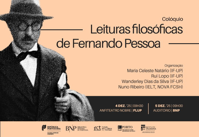 COLÓQUIO | Leituras Filosóficas de Fernando Pessoa | 4-5 dez. '25 | 09h30-18h30 | Auditório | Entrada livre