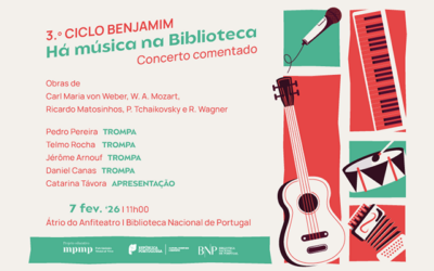 CONCERTO | 3.º Ciclo Benjamim. Há Música na Biblioteca! | 7 fev. ’26 | 11h00 | Átrio do Anfiteatro | Entrada livre