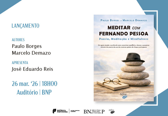 LANÇAMENTO | Meditar com Fernando Pessoa | 26 mar. '26 | 18h00 | Auditório | Entrada livre