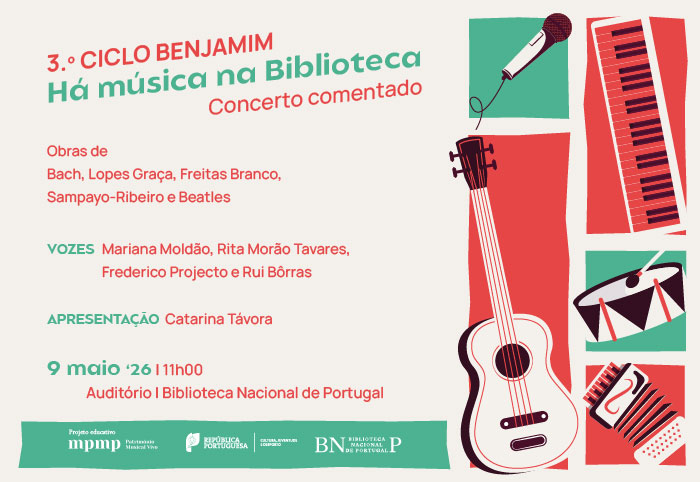 CONCERTO | 3.º Ciclo Benjamim. Há Música na Biblioteca! | 9 maio '26 | 11H00 | Auditório | Entrada livre