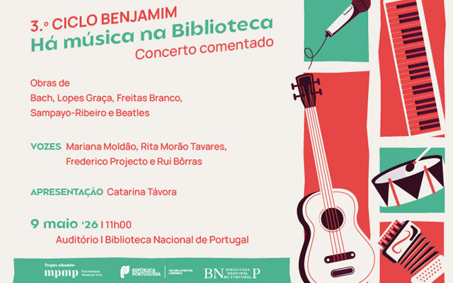 CONCERTO | 3.º Ciclo Benjamim. Há Música na Biblioteca! | 9 maio ’26 | 11H00 | Auditório | Entrada livre