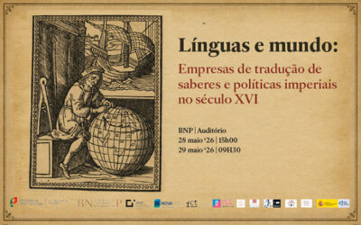 COLÓQUIO INTERNACIONAL | Línguas e mundo: Empresas de tradução de saberes (…) | 28-29 maio ’26 | 15h00 (dia 28) – 09h30 (dia 29) | Auditório